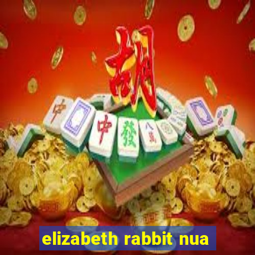 elizabeth rabbit nua