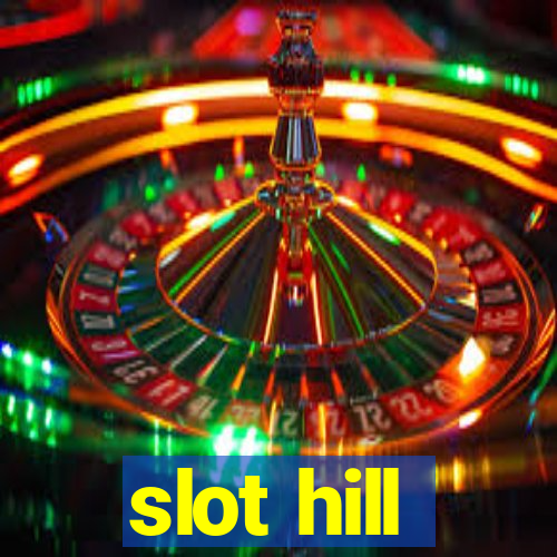 slot hill