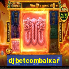 djbetcombaixar