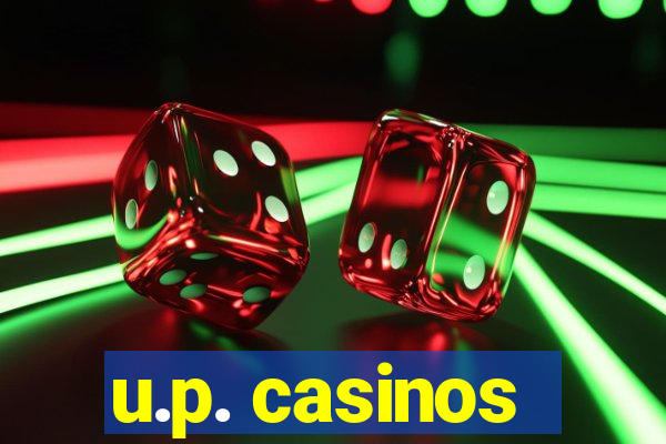 u.p. casinos