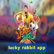 lucky rabbit app