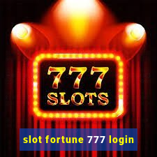 slot fortune 777 login