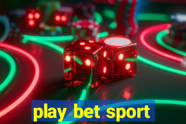 play bet sport