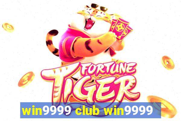 win9999 club win9999