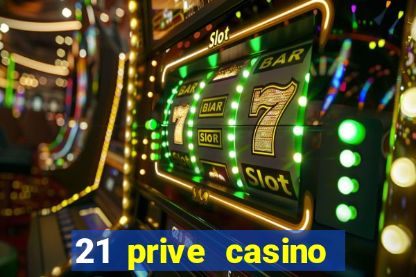 21 prive casino bonus code