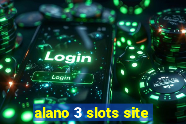 alano 3 slots site