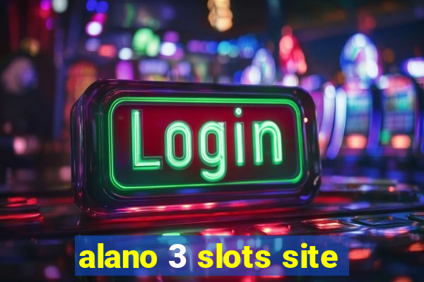 alano 3 slots site