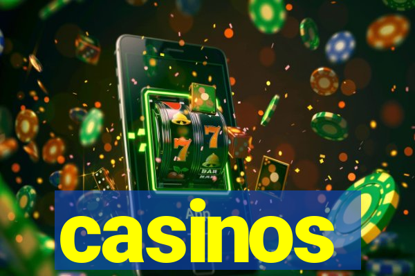 casinos