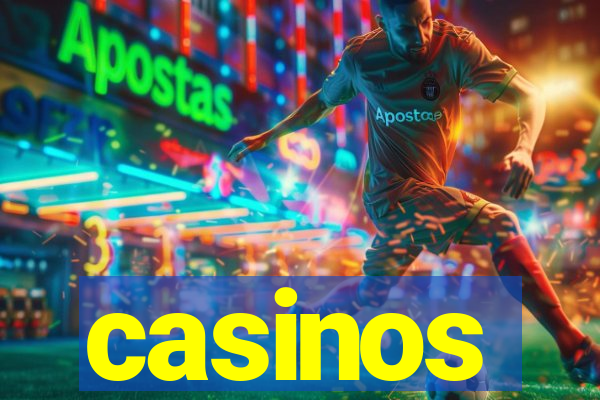 casinos