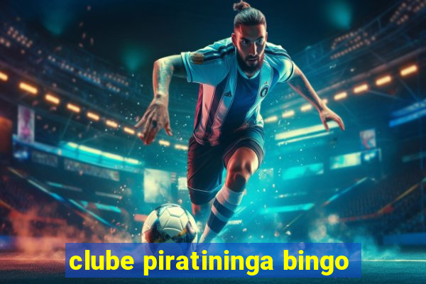 clube piratininga bingo