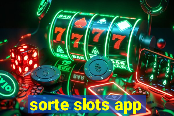 sorte slots app