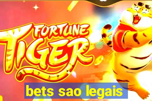 bets sao legais