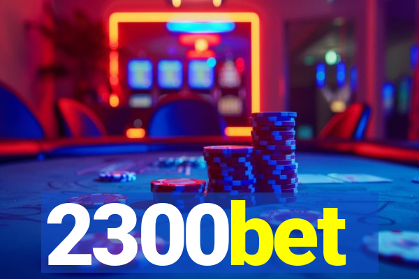 2300bet