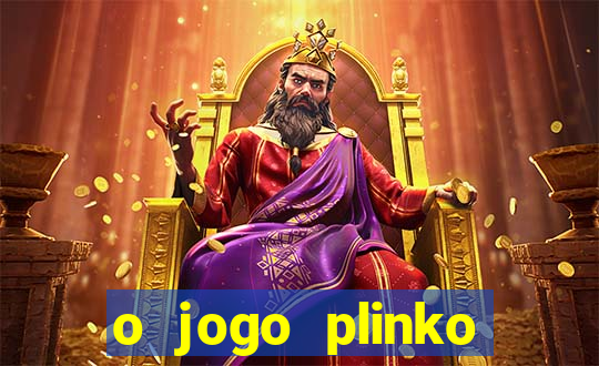 o jogo plinko winner paga mesmo