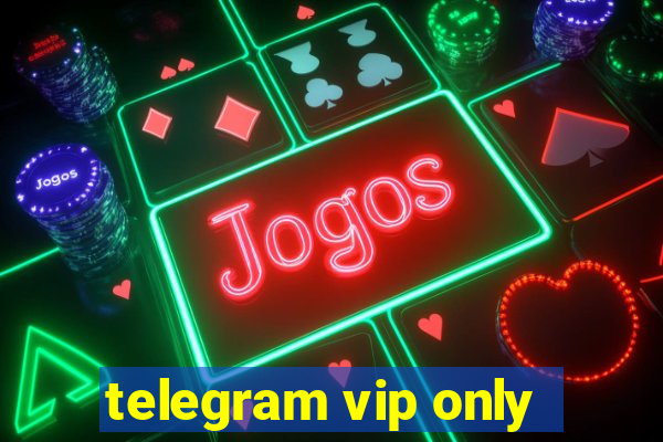 telegram vip only