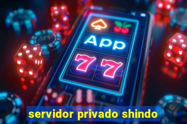 servidor privado shindo