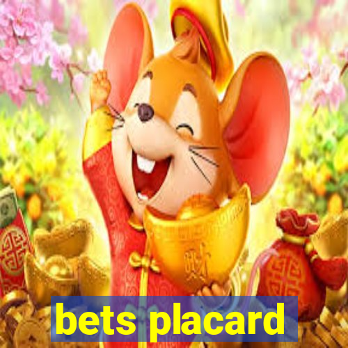 bets placard