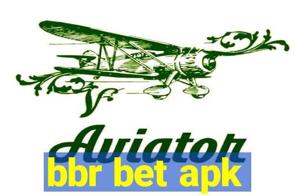 bbr bet apk