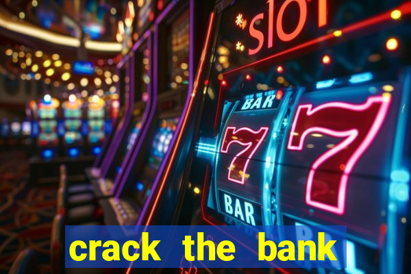 crack the bank hold and win slot