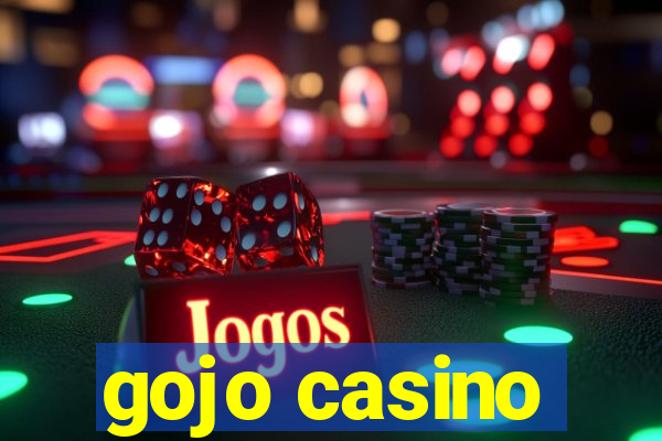 gojo casino