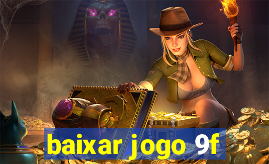 baixar jogo 9f