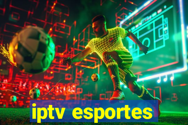 iptv esportes