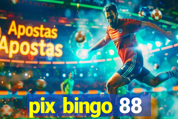 pix bingo 88