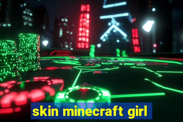 skin minecraft girl