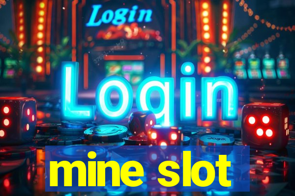 mine slot