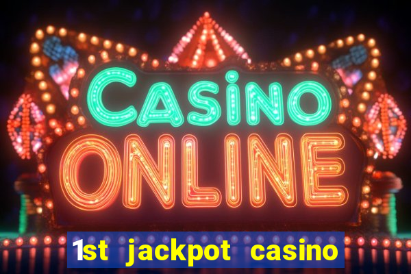 1st jackpot casino in tunica