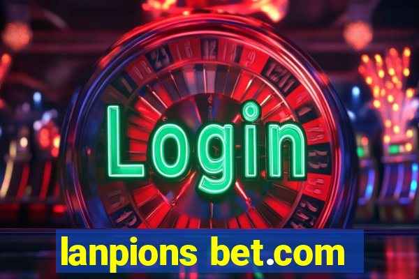 lanpions bet.com