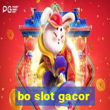 bo slot gacor