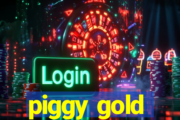 piggy gold