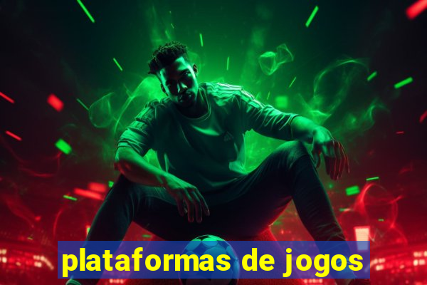 plataformas de jogos