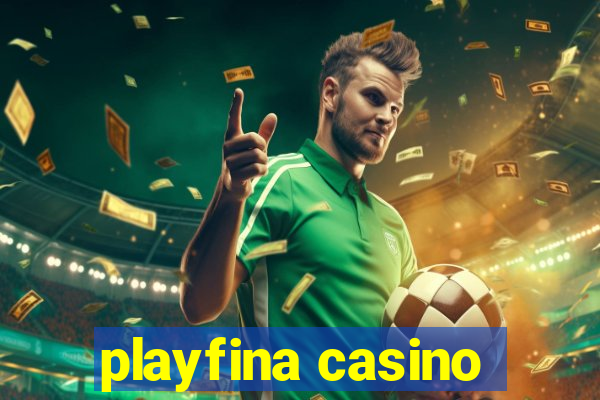 playfina casino