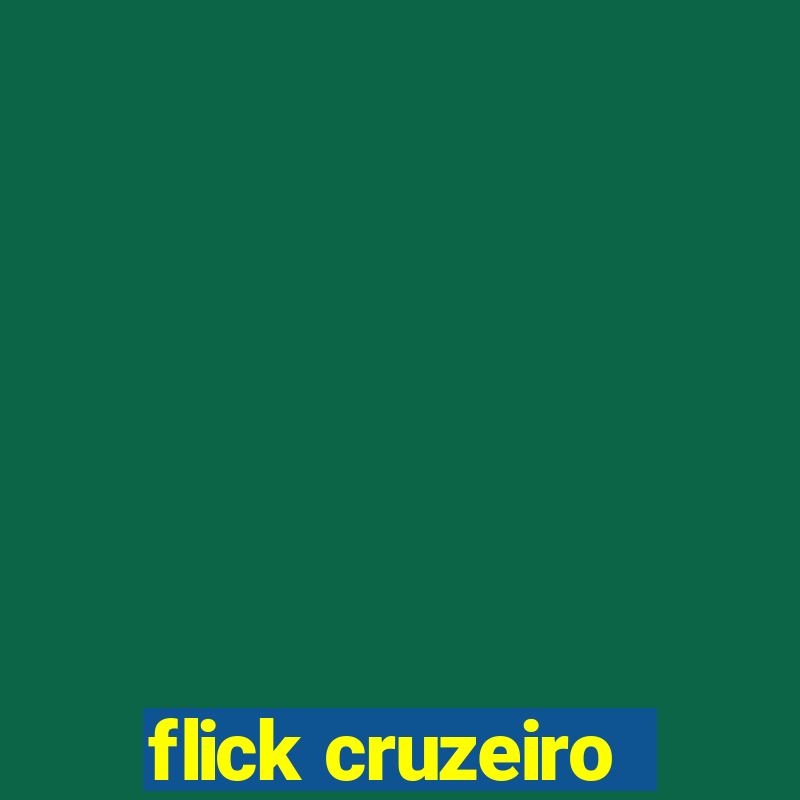 flick cruzeiro