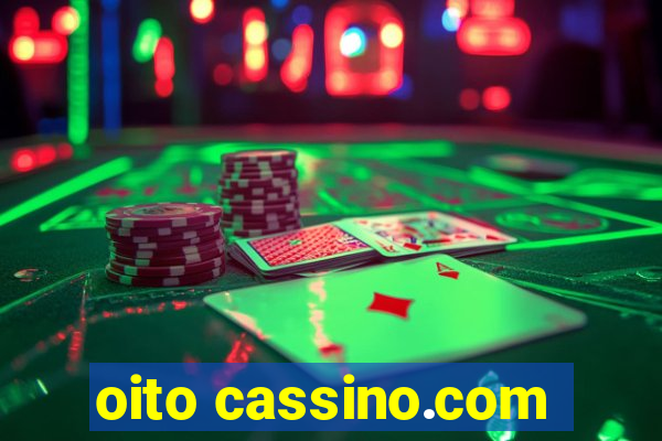 oito cassino.com