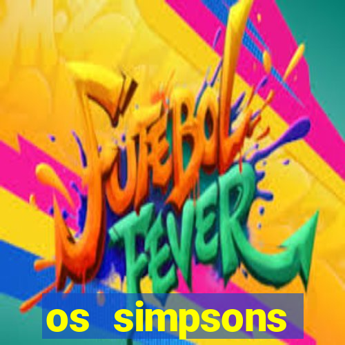 os simpsons assistir online