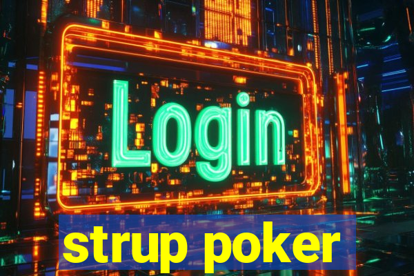 strup poker