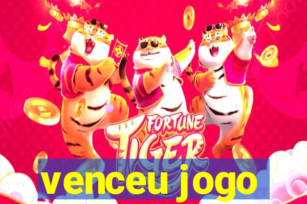 venceu jogo