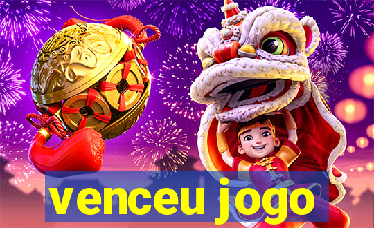 venceu jogo