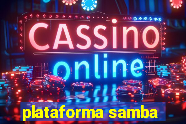 plataforma samba