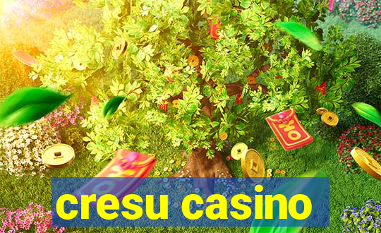 cresu casino