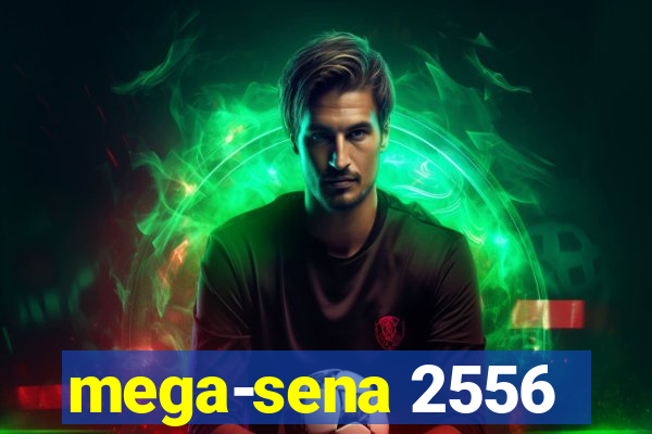 mega-sena 2556