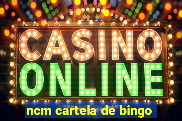 ncm cartela de bingo