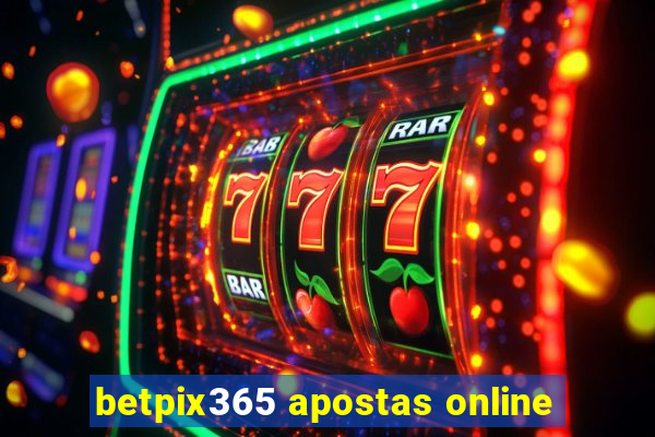 betpix365 apostas online