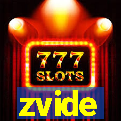 zvide