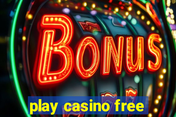 play casino free