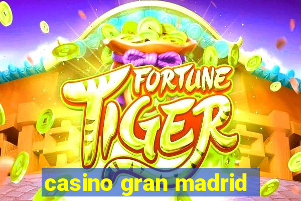 casino gran madrid