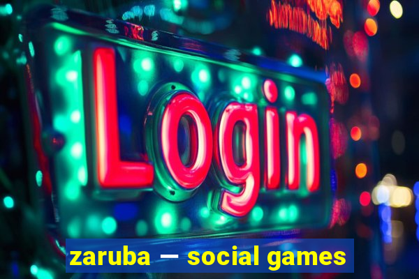 zaruba — social games